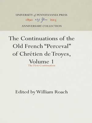 cover image of The Continuations of the Old French "Perceval" of Chrétien de Troyes, Volume 1